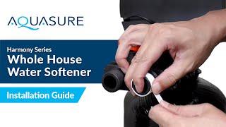 Aquasure Harmony Series Installation: Whole House Water Softener Guide