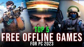 The 5 Best FREE OFFLINE Games To Play In 2023 For PC