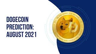 DOGECOIN PRICE PREDICTION IN AUG 2021