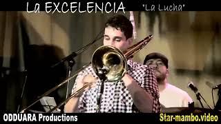 LA EXCELENCIA - La Lucha (Live)