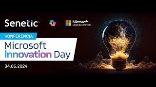 Senetic conference: Microsoft Innovation Day