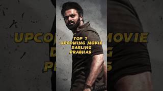 TOP 7 UPCOMING MOVIE #prabhas #salaar #ytshorts #shorts