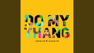 Do My Thang (feat. Olgar Lum)