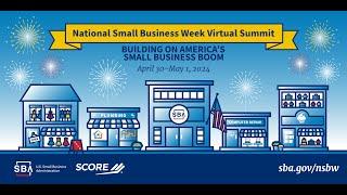 Register for the 2024 National Small Business Week Virtual Summit!