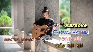 Gõ của trái tim Karaoke Guitar (tone nữ) | Guitar Nghi Nghi | gõ cửa trái tim van em được vào…