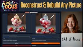 "Out of Focus v1.0: Rebuild and Reconstruct Any Image | A New Revolution in Image Generation Tools"