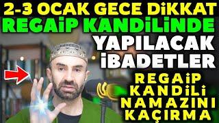 2-3 Ocak Regaip Namazına Dikkat! Bu Gece Akşam ile Yatsı Arasında Kılınacak 12 Rekat Namazı  Kaçırma