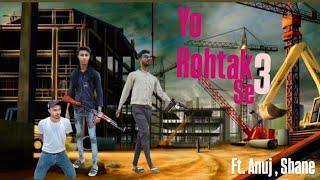 Yo Rohtak Se 3 | Amit Saini Rohtakiya | new haryanvi song | Ft .Anuj ,Shane #amitsainirohtakiya