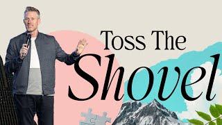 Toss The Shovel| Ps. Welby Pierce | Newlands Church