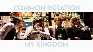 Common Rotation - My Kingdom (Instrumental)