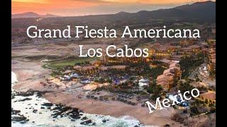 Grand Fiesta Americana Los Cabos Mexico | All Inclusive Resort