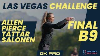 2022 Las Vegas Challenge | Final RD B9 | Allen, Pierce, Tattar, Salonen | FPO Disc Golf | GKPRO