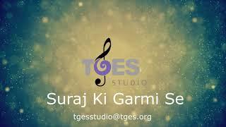 Suraj Ki Garmi Se | TGES Studio | TGES Live