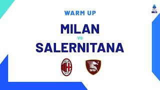  LIVE | Warm up | Milan-Salernitana | Serie A TIM 2023/24