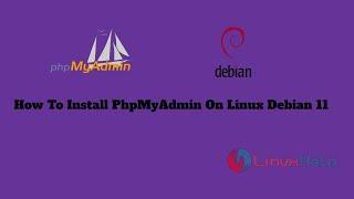 How to Install PhpMyAdmin on Debian 11.4.0