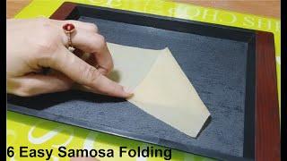 6 Easy Samosa Folding | How to Fold Samosa Perfectly | How to make samosa shape