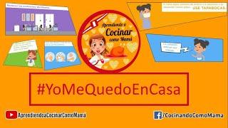 #YoMeQuedoEnCasa  Con APRENDIENDO A COCINAR COMO  MAMÁ