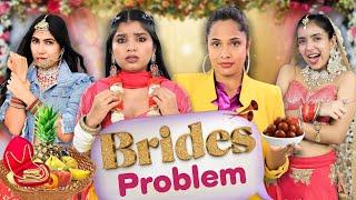 Problems Of Every Bride | Indian Family Wedding | Anaysa