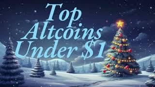 Holiday Crypto Picks: Top Altcoins Under $1 to Watch This Season