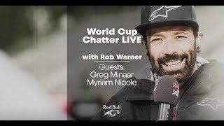 UCI MTB 2018: World Cup Chatter with Rob Warner, Greg Minaar and Myriam Nicole