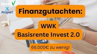 WWK Basisrente Invest 2.0 Finanzgutachten (2024): Überhöhte Kosten!