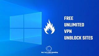 Best free unlimited VPN 2022 for Windows 10 pc | No Extensions or add-ons | vpnbook