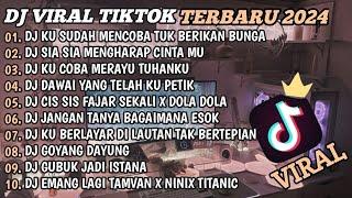 DJ TIKTOK TERBARU 2024DJ KU SUDAH MENCOBA TUK BERIKAN BUNGADJ SIA SIA MENGHARAP CINTAMUFULL BASS