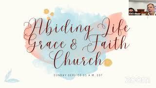 Abiding Life Grace and Faith Church's Livestream