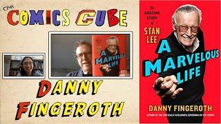 Danny Fingeroth Interview: On Stan Lee, A Marvelous Life