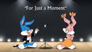 Tiny Toons:For Just a Moment!