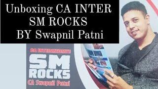 Unboxing CA INTER SM Rocks by Swapnil  Sir