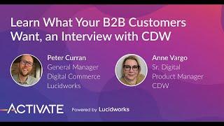 Learn What Your B2B Customers Want, an Interview with CDW