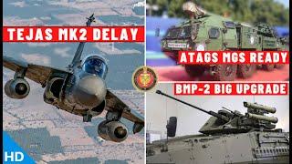 Indian Defence Updates : Tejas Mark2 Delay,Solar Tactical Missile,ATAGS MGS Ready,BMP-2 Big Upgrade