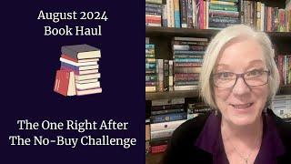 August 2024 Book Haul | The One Right After The No Buy Challenge