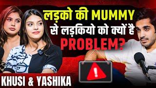 Ladkiyo ko Mumma’s Boy Q nahi pasand Khushi, Yashika | Night Tallk by Realhit