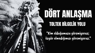 Toltek Bilgelik Kitabı - Dört Anlaşma - Sesli Kitap Dinle