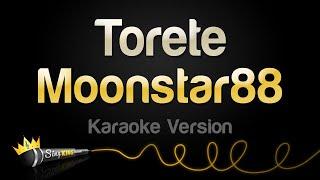 Moonstar88 - Torete (Karaoke Version)