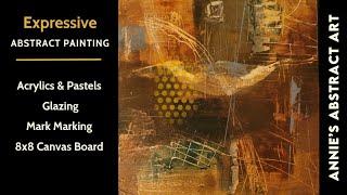 Expressive Abstract Painting | Glazing Soft Pastels & Acrylics On A Small Canvas Board