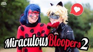 Miraculous Ladybug and Chat Noir Cosplay Music Video - Bloopers and Outtakes PART 2