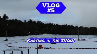 VLOG #5 - Karting in the SNOW