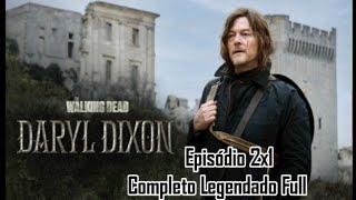 The Walking Dead Daryl Dixon (Episódio 2x1 Completo Legendado)