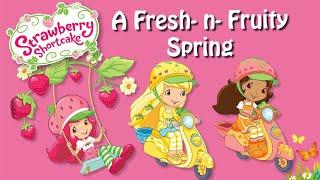 Strawberry Shortcake A Fresh n Fruity Spring book read aloud 