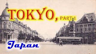 Old photos of Tokyo, capital of Japan, part 1 - 日本の首都、東京の古い写真、パート1