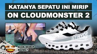 ON CLOUDMONSTER LOKAL YANG MERESAHKAN - BEDAH SEPATU PROJECT STRYDE BLAST EX