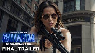 Ballerina - Final Trailer (2025) Keanu Reeves, Ana de Armas (HD)