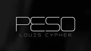Louis Cypher - Peso (prod. Louis Cypher)
