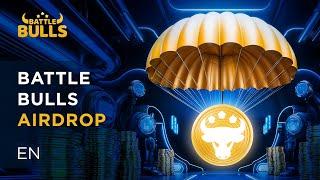 Battle Bulls Airdrop: Rules and Instructions