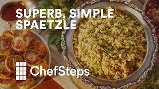 Superb, Simple Spaetzle