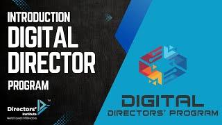 Introduction: Digital Directors' Program and why do you need it?