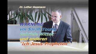 WARNUNG vor Sarah Young, Gabriele Wittek und anderen selbsternannten Propheten